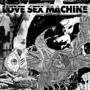 descargar álbum Love Sex Machine - Love Sex Machine