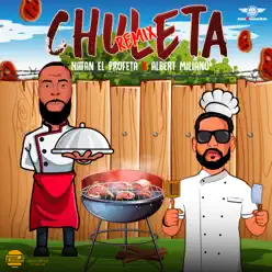 Chuleta (Remix) [feat. Albert Miliano] - Single - Natan El Profeta