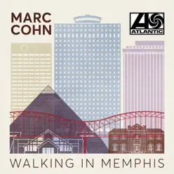 Walking in Memphis - Marc Cohn