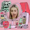 Bang Bang Bang - Single album lyrics, reviews, download