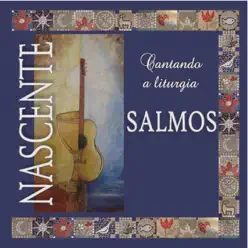 Cantando a Liturgia Salmos - Nascente