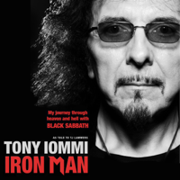 Tony Iommi - Iron Man: My Journey through Heaven and Hell with Black Sabbath (Unabridged) artwork