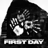 First Day (feat. Traffimatics & Casper Marcus) - Single album lyrics, reviews, download