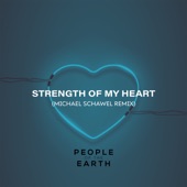 Strength Of My Heart (feat. Michael Schawel) [Michael Schawel Remix] artwork