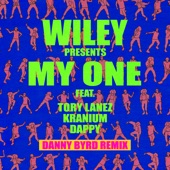 My One (feat. Tory Lanez, Kranium & Dappy) [Danny Byrd Remix] artwork