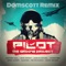 Pilot (Domscott Remix) - The Groove Project lyrics