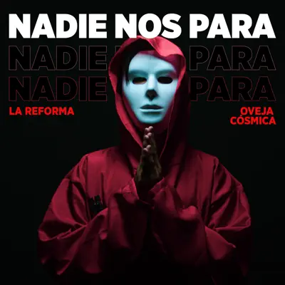 Nadie Nos Para (feat. Oveja Cosmica) - Single - Oveja Cósmica