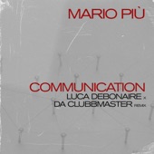 Communication (Luca Debonaire x Da Clubbmaster Club Mix) artwork