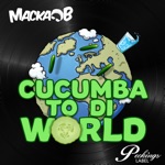 Cucumba to Di World - Single