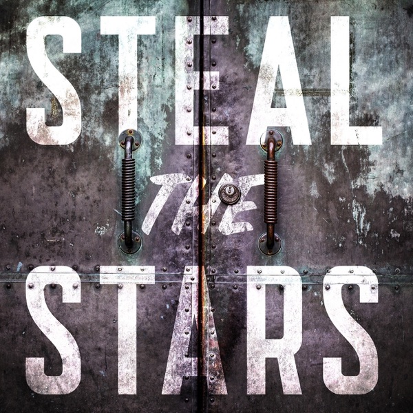 Steal the Stars Steal the Stars