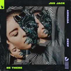 Be There - Single by Jus Jack album reviews, ratings, credits