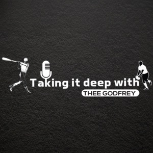 Taking it deep with Thee Godfrey – Episode 98