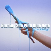 Burning Sun With Blue Note artwork