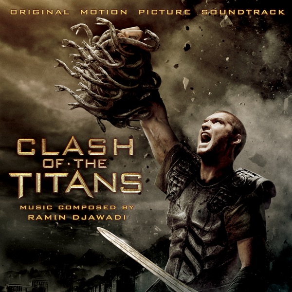 Clash of the Titans (Original Motion Picture Soundtrack) - Ramin Djawadi
