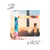 Still - Single album lyrics, reviews, download