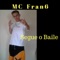 Segue o Baile - MC Fran6 lyrics