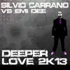 Stream & download Deeper Love 2k13 - Single