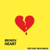 Broken Heart (feat. Nick Garcia) - Single album lyrics, reviews, download
