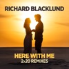 Here with Me (2x20 Remixes) - Single