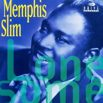 Lonesome - Memphis Slim Lonesome - Memphis Slim