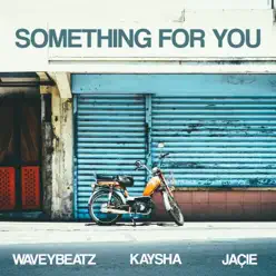 Something for You - Single - Kaysha Something for You - Single - Kaysha