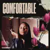Comfortable - Single album lyrics, reviews, download