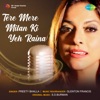 Preety Bhalla - Tere Mere Milan Ki Yeh Raina