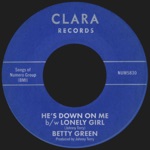 Betty Green - He's Down On Me