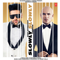 Guru Randhawa & Pitbull - Slowly Slowly - Single artwork