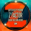 Gotta Keep Pushin' (Grant Nelson Remix) - Single