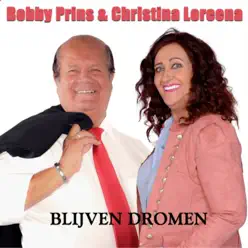 Blijven Dromen - Single - Bobby Prins Blijven Dromen - Single - Bobby Prins