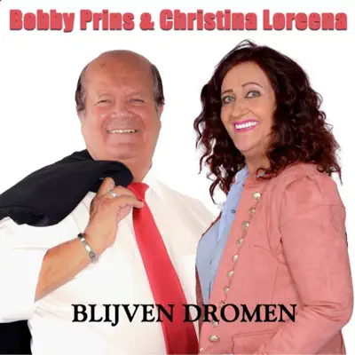 Blijven Dromen - Single - Bobby Prins