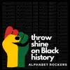 Throw Shine on Black History - Single album lyrics, reviews, download