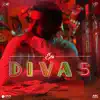 Divas - Single album lyrics, reviews, download