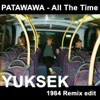 All the Time (Yuksek 1984 Remix Edit) - Single