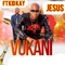 Jesus (feat. Kid Kay) - Vukani lyrics