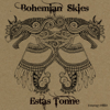 Bohemian Skies - Estas Tonne