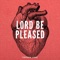 Lord Be Pleased - Porsha Love lyrics