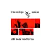 De Rose Nocturno - EP album lyrics, reviews, download