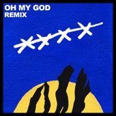 Oh My God (S+C+A+R+R Remix) artwork