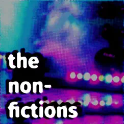 The Non - Fictions - Single by The Non-Fictions album reviews, ratings, credits