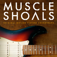 Various Artists - Muscle Shoals (Original Motion Picture Soundtrack) artwork