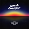 Cuando Amanezca (feat. Danny Ocean, Justin Quiles, Feid) by Nibal iTunes Track 1