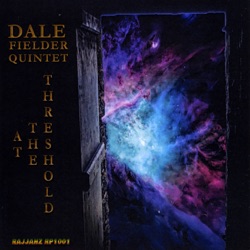 Dale Fielder Quintet - On the Street Where You Live
