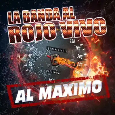Al Máximo - La Banda Al Rojo Vivo Al Máximo - La Banda Al Rojo Vivo