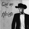 Que Me Hiciste - Single