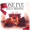 One I've Been Missing - Single, 2019