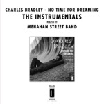 Charles Bradley & Menahan Street Band - The World (Is Going Up in Flames) [Instrumental]