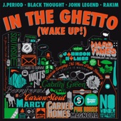 In the Ghetto (Wake Up!) [feat. Black Thought, Rakim & John Legend] artwork