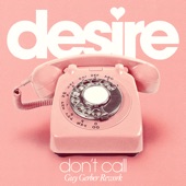 Desire - Don't Call